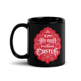 "I am my own fucking castle" mug