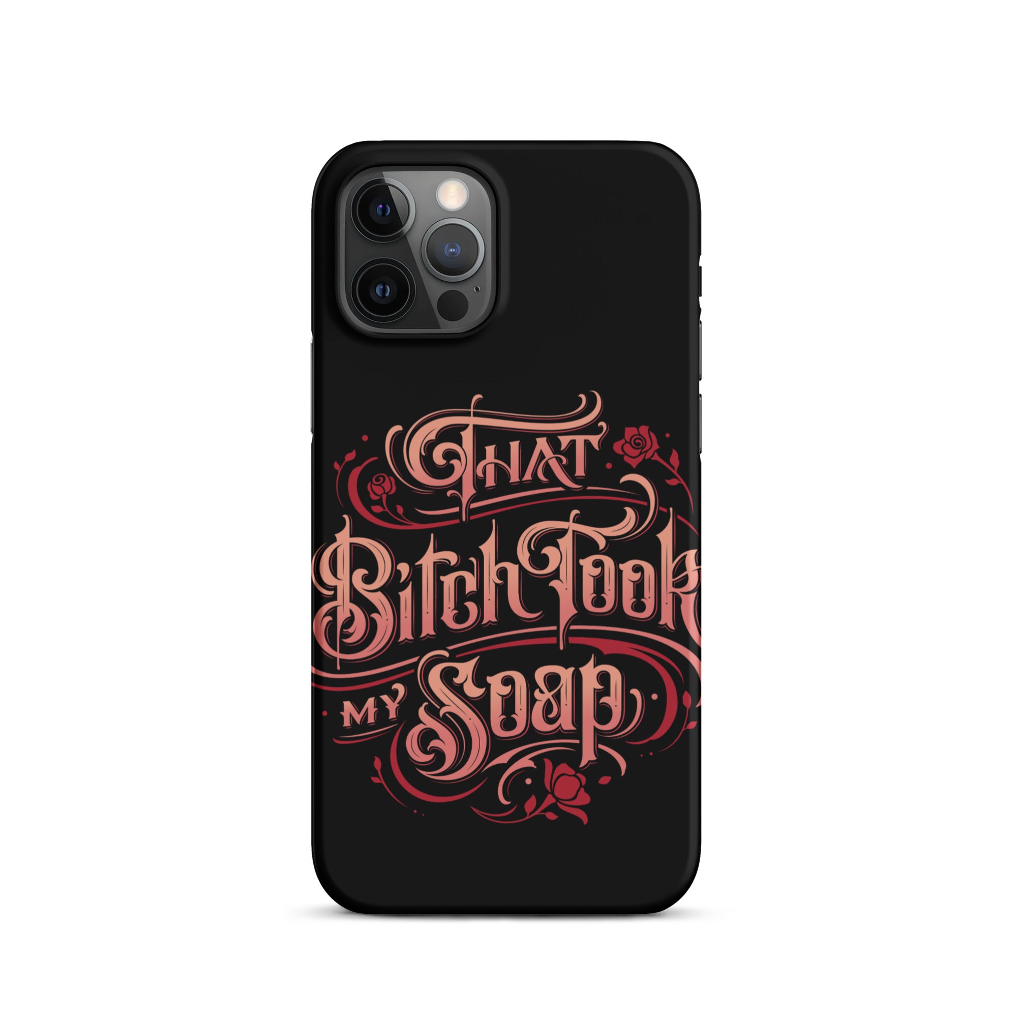 "That bitch took my soap" snap case for iPhone®